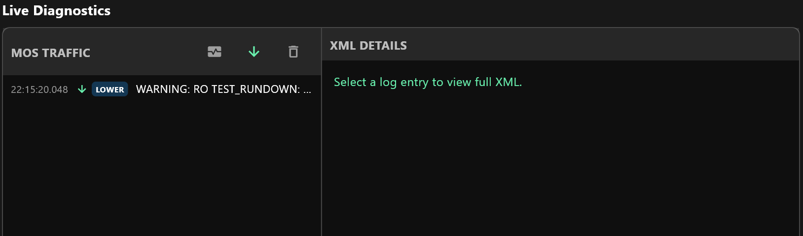 Live Diagnostics after Simulate Rundown: MOS TRAFFIC with one line, its time, an incoming arrow, LOWER and a warning about the test running order; XML DETAILS waiting for a selection