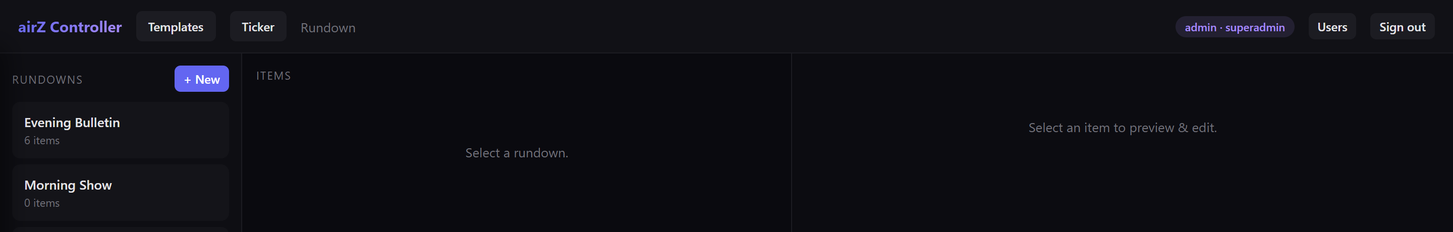 The top bar with Templates, Ticker and Rundown, the signed-in account, Users and Sign out, and the RUNDOWNS list with New