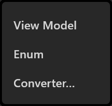 The Data + menu: View Model, Enum, Converter…