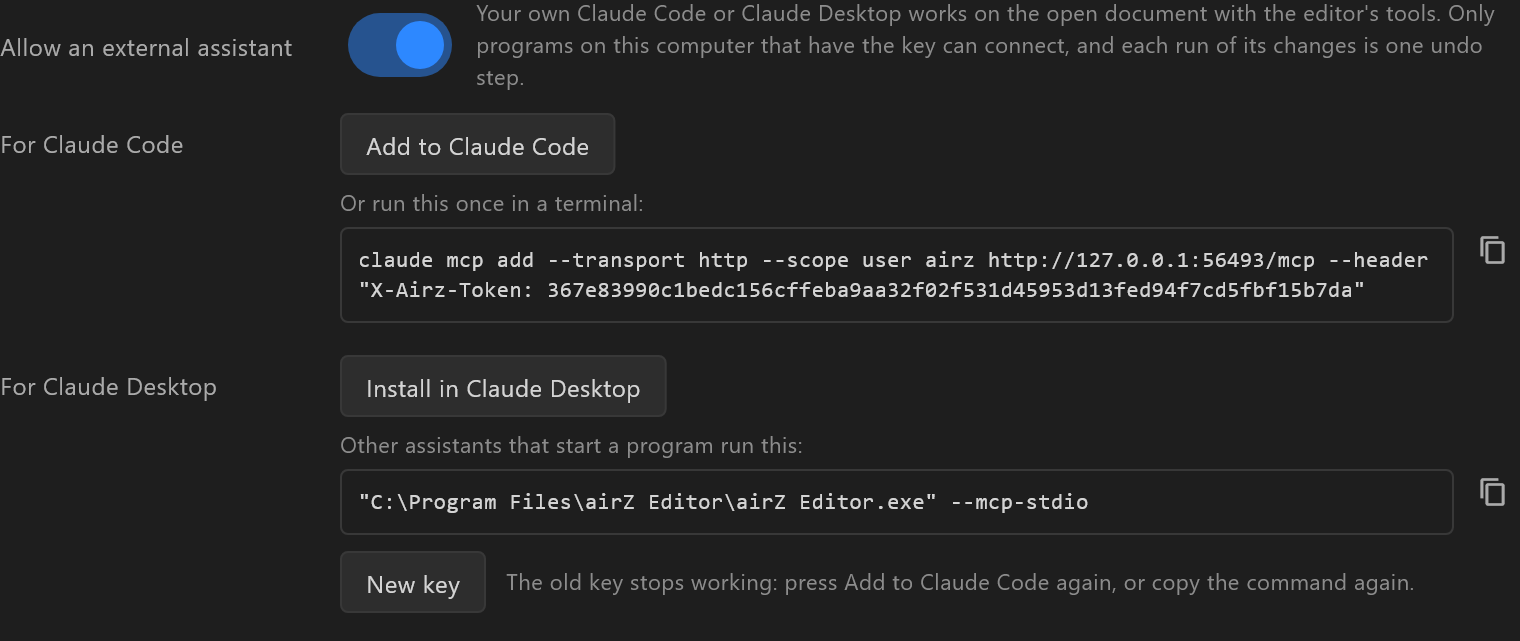 Settings › External assistant, on: Add to Claude Code, the command to run in a terminal, Install in Claude Desktop, the line other assistants run, and New key