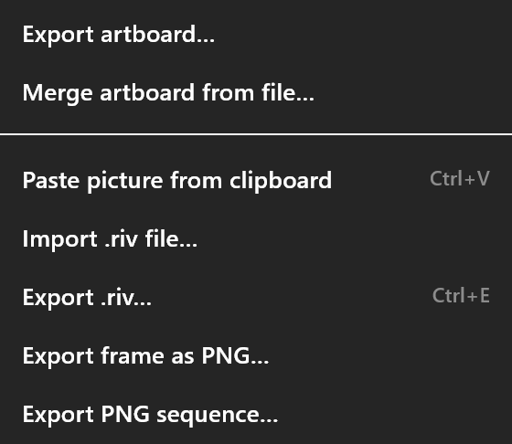 Export artboard…, Merge artboard from file…, Paste picture from clipboard, Import .riv file…, Export .riv…, Export frame as PNG… and Export PNG sequence…