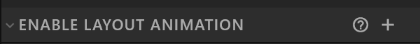 The Layout Animation section