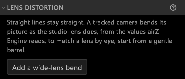 LENS DISTORTION on a straight camera: the note and Add a wide-lens bend